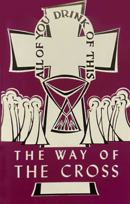 The Way of the Cross (Lent/Easter)