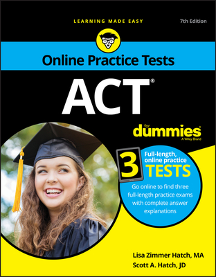 ACT for Dummies: Book + 3 Practice Tests Online + Flashcards By Lisa Zimmer Hatch, Scott A. Hatch Cover Image