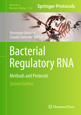Bacterial Regulatory RNA: Methods and Protocols (Methods in Molecular ...