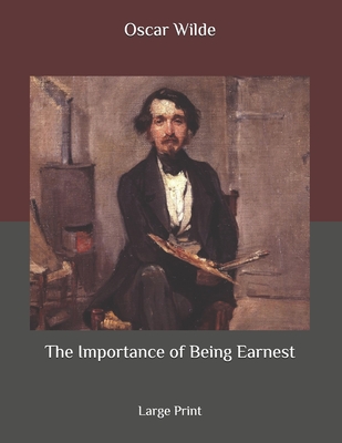 The Importance of Being Earnest