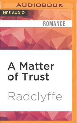 A Matter of Trust (Justice #1) By Radclyffe, Betsy Zajko (Read by) Cover Image