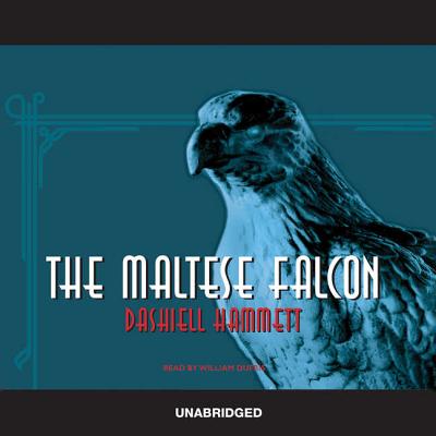 The Maltese Falcon (Mystery Masters Mystery Masters) By Dashiell Hammett, William Dufris (Read by) Cover Image