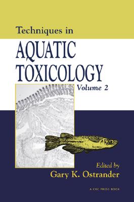 Techniques in Aquatic Toxicology, Volume 2 Cover Image