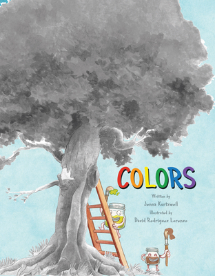 Colors By Jenna Kurtzweil, David Rodriguez Lorenzo (Illustrator) Cover Image