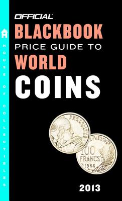 The Official Blackbook Price Guide to World Coins 2013, 16th Edition Cover