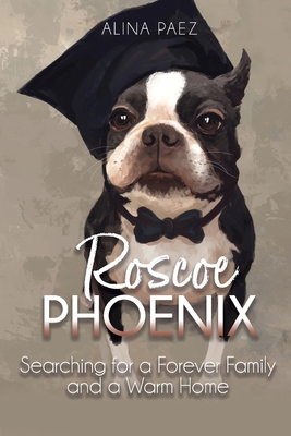 Roscoe Phoenix By Alina Paez Cover Image