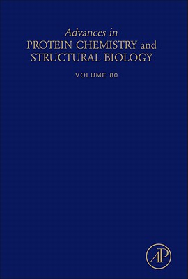 Advances in Protein Chemistry and Structural Biology: Volume 80 Cover Image