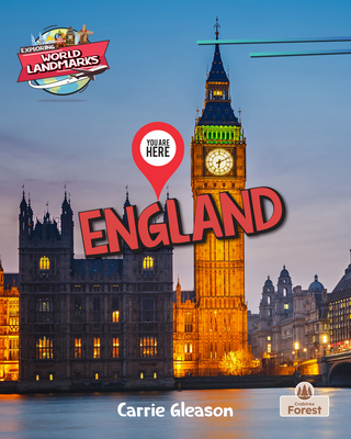You Are Here: England (Exploring World Landmarks)