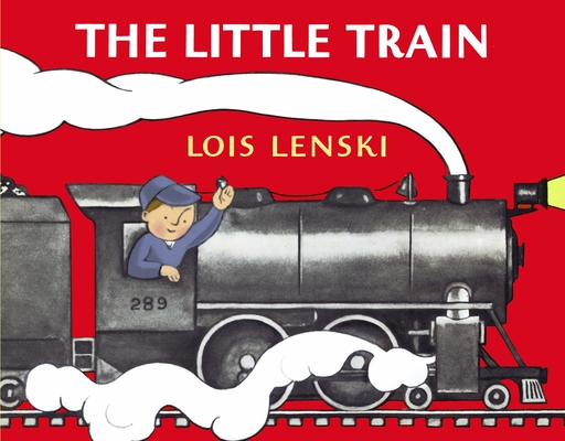 The Little Train (Lois Lenski Books) Cover Image