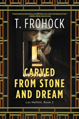 Carved from Stone and Dream: A Los Nefilim Novel Cover Image