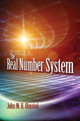 The Real Number System (Dover Books on Mathematics) Cover Image