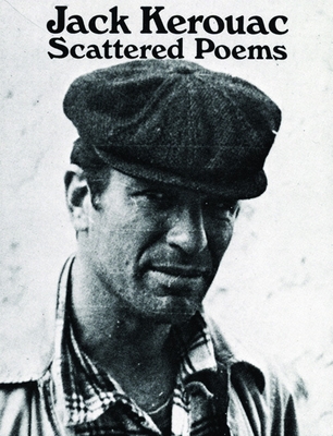 Scattered Poems (City Lights Pocket Poets) By Jack Kerouac Cover Image