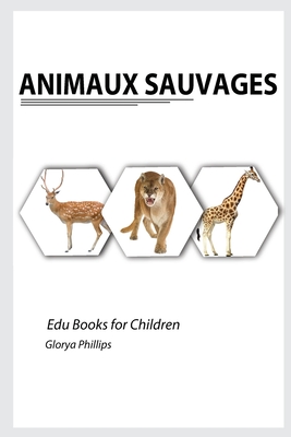 Animaux Sauvages (Edu Books for Children)