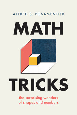 Math Tricks: The Surprising Wonders of Shapes and Numbers Cover Image