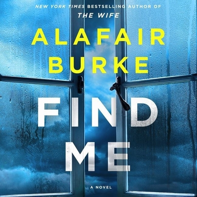 Find Me By Alafair Burke, Kathleen Early (Read by) Cover Image