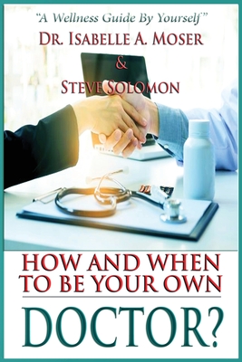 How and When to Be Your Own Doctor?: 
