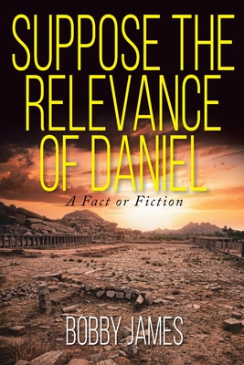 Cover for Suppose The Relevance Of Daniel