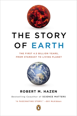 The Story of Earth: The First 4.5 Billion Years, from Stardust to Living Planet Cover Image
