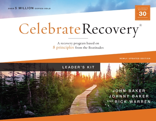 Celebrate Recovery Curriculum Kit, Updated Edition: A Program for Implementing a Christ-Centered Recovery Ministry in Your Church Cover Image