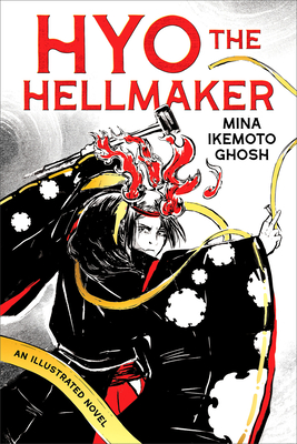 Hyo the Hellmaker By Mina Ikemoto Ghosh, Mina Ikemoto Ghosh (Illustrator) Cover Image
