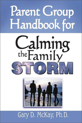 Parent Group Handbook for Calming the Family Storm Cover Image