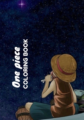 One Piece Coloring Books 50 High Quality Coloring Pages For Kids And Adults One Piece Coloring Book For Kids And Adults Customize Your Favor Paperback Folio Books