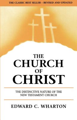 The Church of Christ By Edward C. Wharton Cover Image
