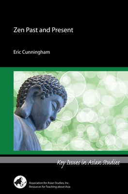 Zen Past and Present (Key Issues in Asian Studies) Cover Image