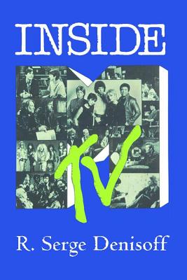 Inside MTV By R. Serge Denisoff Cover Image