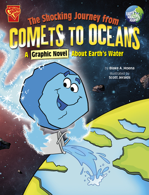 The Shocking Journey from Comets to Oceans: A Graphic Novel about ...