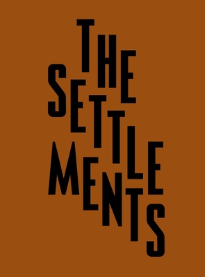 The Settlements By Ken Taranto Cover Image