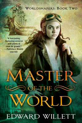 Cover for Master of the World (Worldshapers #2)