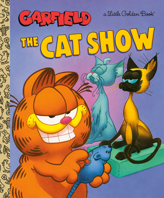 The Cat Show (Garfield) (Little Golden Book)
