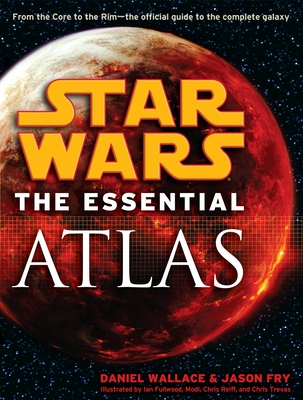 The Essential Atlas: Star Wars (Star Wars: Essential Guides)
