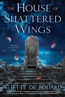 The House of Shattered Wings (A Dominion of the Fallen Novel #1) Cover Image