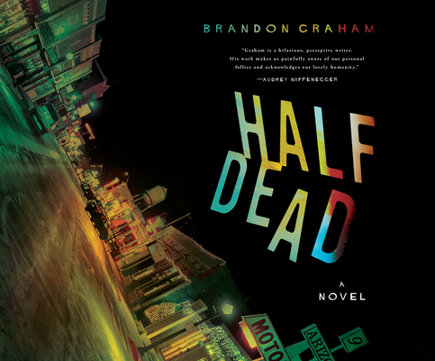 Half Dead By Brandon Graham, Fred Berman (Read by) Cover Image