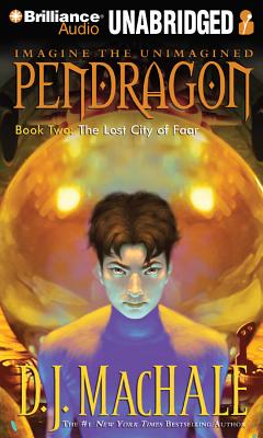 The Lost City of Faar (Pendragon #2) By D. J. Machale, William Dufris (Read by) Cover Image