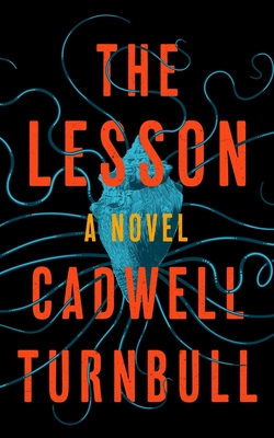 The Lesson By Cadwell Turnbull Cover Image