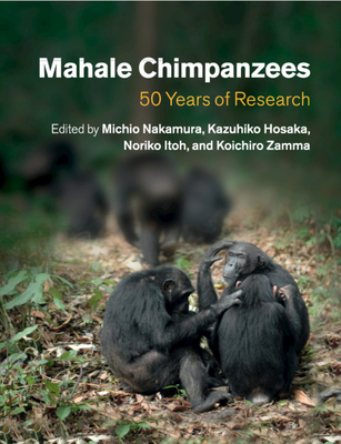 Mahale Chimpanzees: 50 Years of Research Cover Image