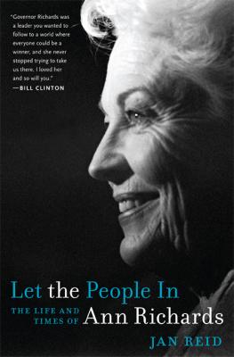 Cover Image for Let the People In: The Life and Times of Ann Richards