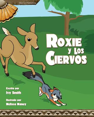 Roxie y Los Ciervos By Ivy Smith, Melissa Maney (Illustrator) Cover Image