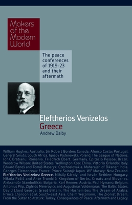 Eleftherios Venizelos: Greece (Makers of the Modern World ) Cover Image