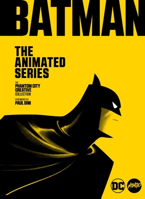 Batman: The Animated Series: The Phantom City Creative Collection Cover Image