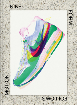 国内未入荷レアポスター Nike: Form Follows Motion Nike: Form Follows Motion | Books & Books @ The Studios of Key West