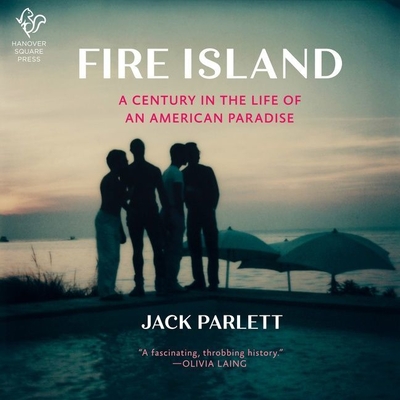 Fire Island: A Century in the Life of an American Paradise Cover Image
