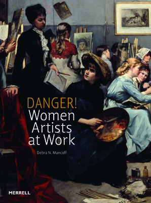 Danger! Women Artists at Work Cover Image