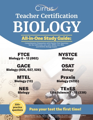 Teacher Certification Biology All-in-One Study Guide: Comprehensive Preparation with Practice Test Questions for the GACE (026, 027, 526), MTEL (13), Cover Image
