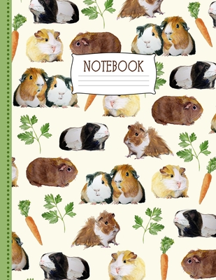Guinea Pig Notebook: Cute Notebook for Guinea Pig Fans + Cavy Lovers With Parsley + Carrot Treats - Gifts for Girls and Boys Cover Image