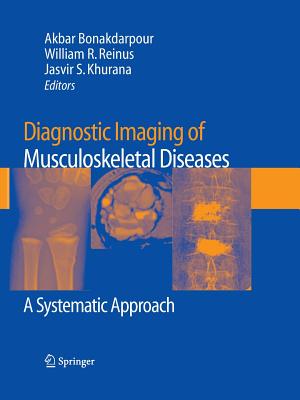 Diagnostic Imaging of Musculoskeletal Diseases: A Systematic Approach Cover Image