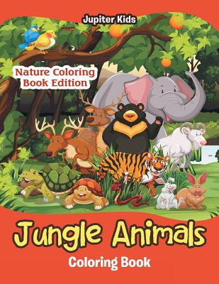 Download Jungle Animals Coloring Book Nature Coloring Book Edition Paperback Crow Bookshop